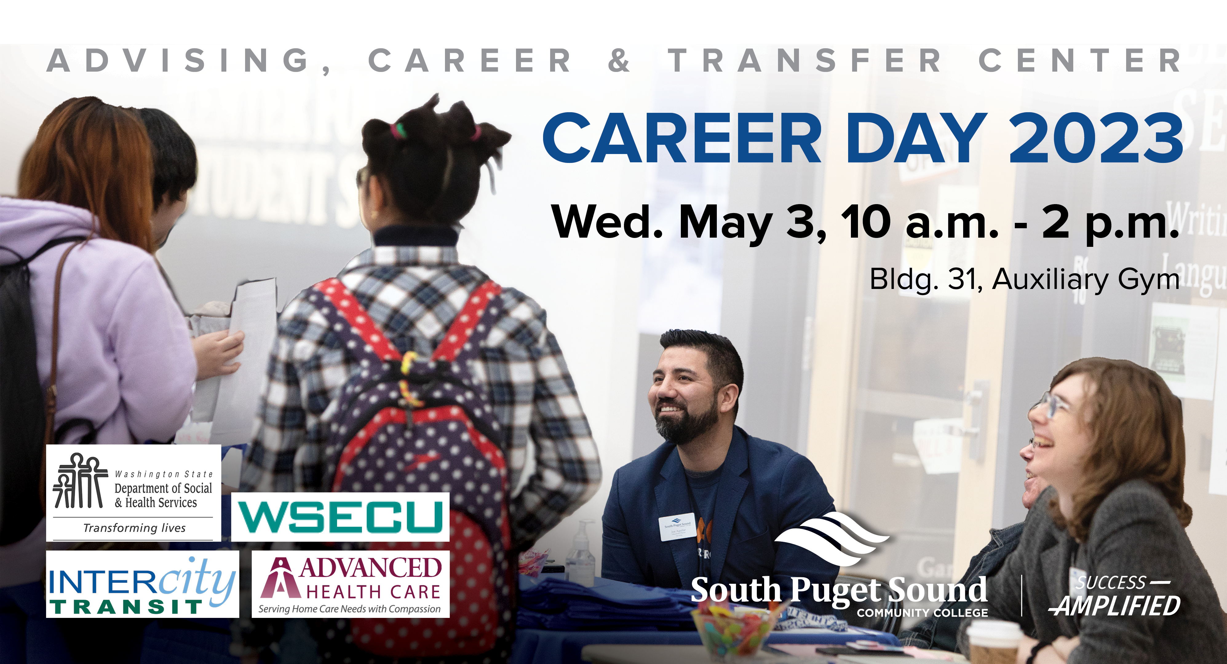 Advising, Career & Transfer Center Career Day 2023 on Wednesday, May 3 from 10 a.m. to 2 p.m. in Building 31's auxiliary gym