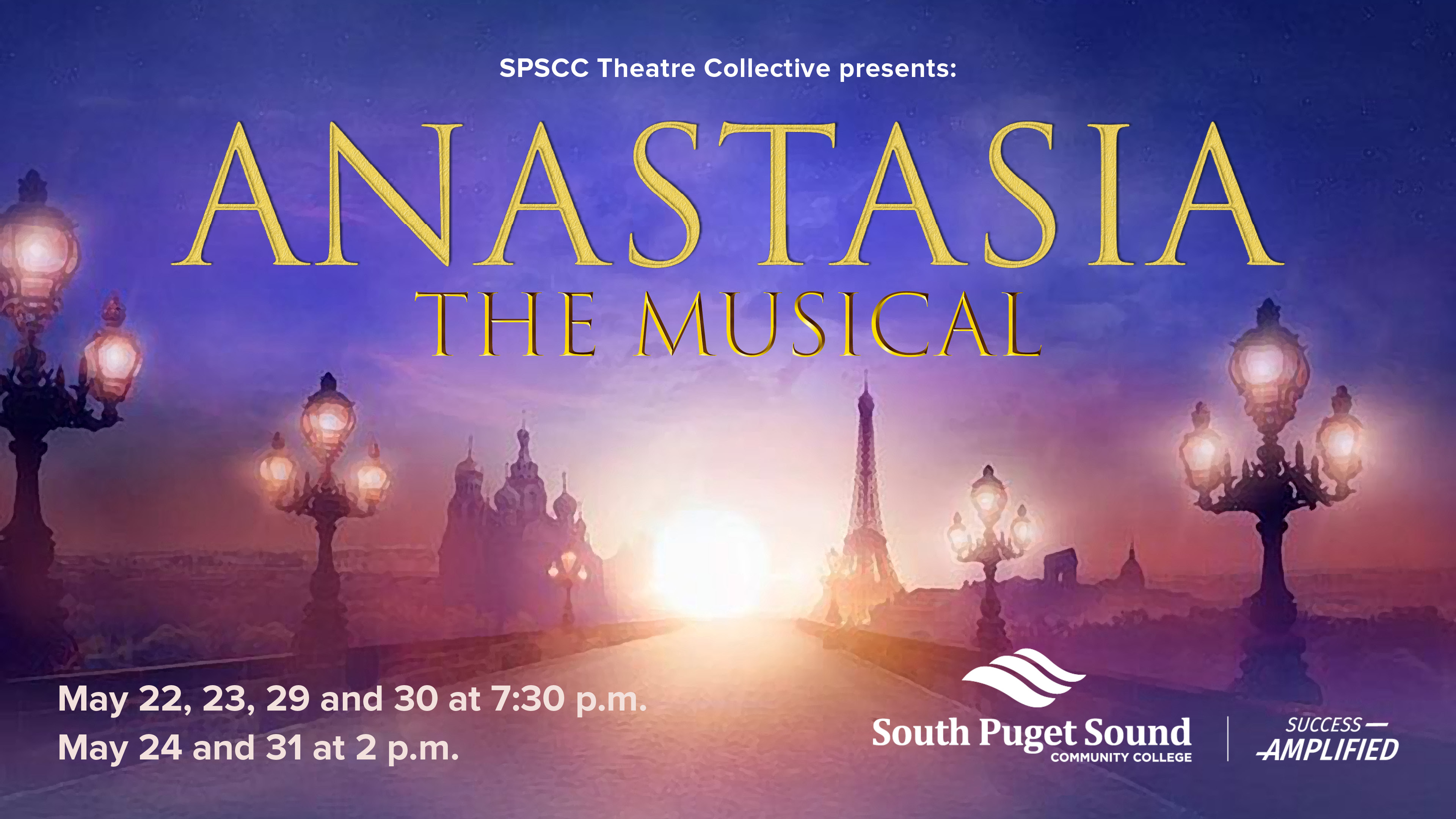 SPSCC Theatre Collective presents Anastasia: The Musical. May 22, 23, 29, and 30 at 7:30 p.m. May 24 and 31 at 2 p.m.