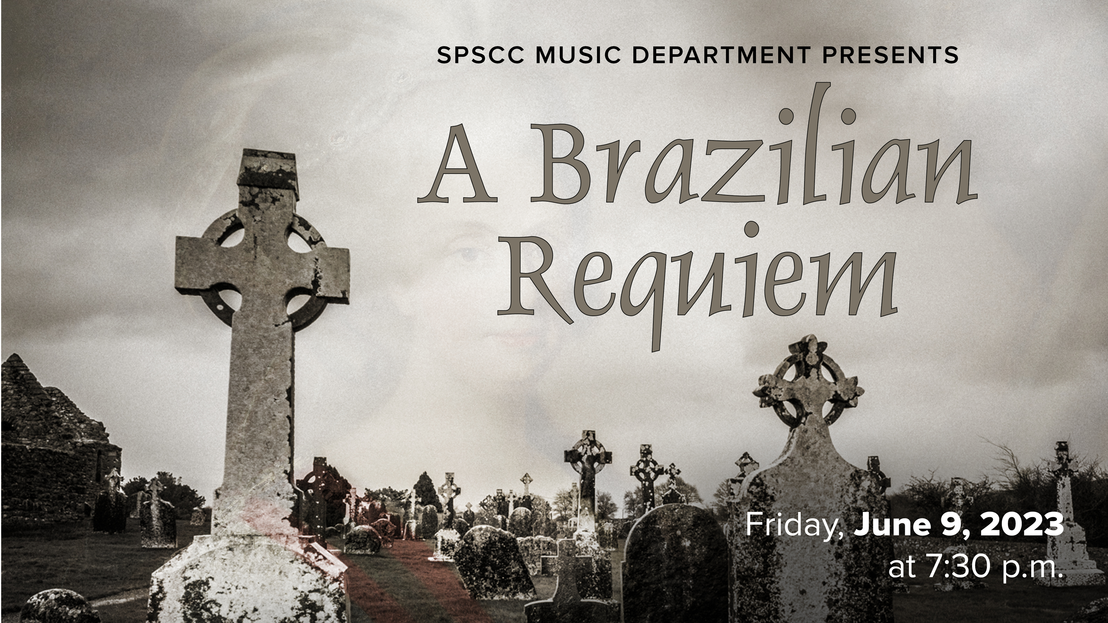 SPSCC Music Department presents "A Brazilian Requiem" on Friday, June 9, 2023 at 7:30 p.m.