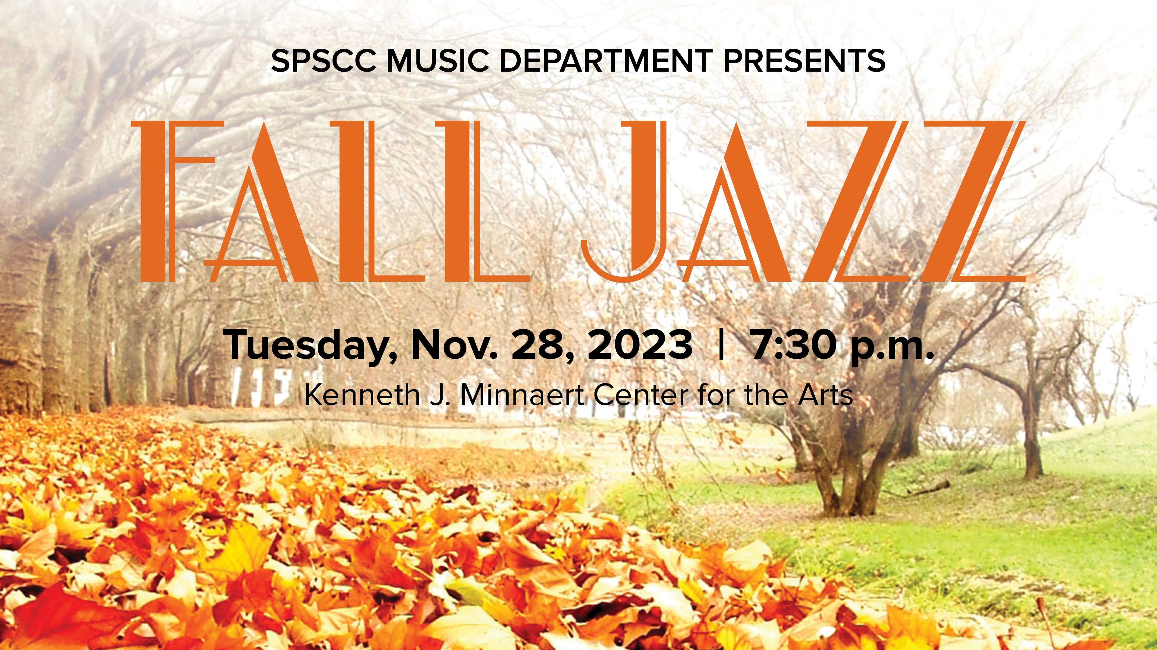 SPSCC Music Department presents Fall Jazz on Tuesday, Nov. 28, 2023 | 7:30 p.m. at the Kenneth J. Minnaert Center for the Arts