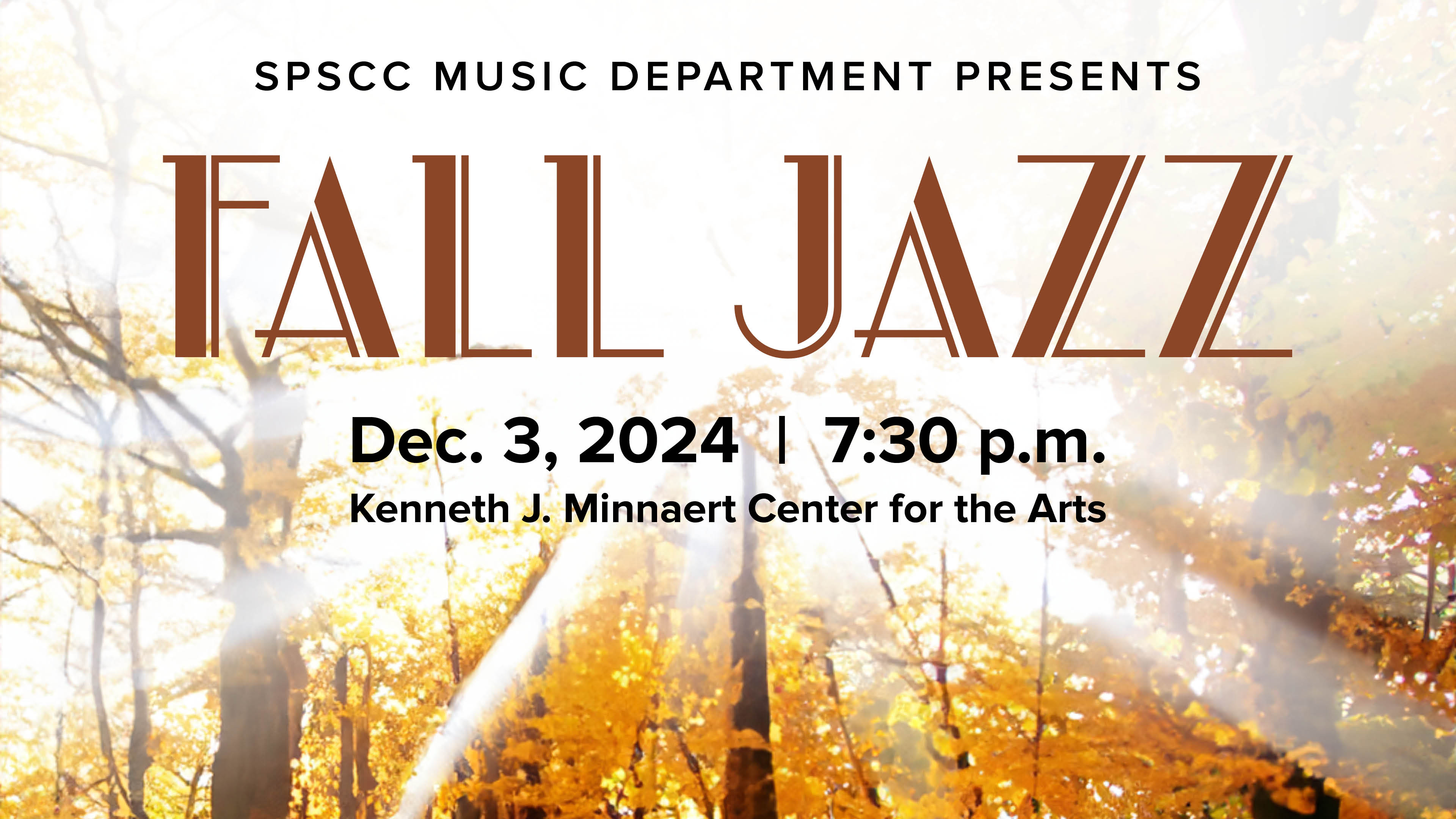 SPSCC Music Department presents Fall Jazz Dec. 3, 2024 at 7:30 p.m. at the Kenneth J. Minnaert Center for the Arts