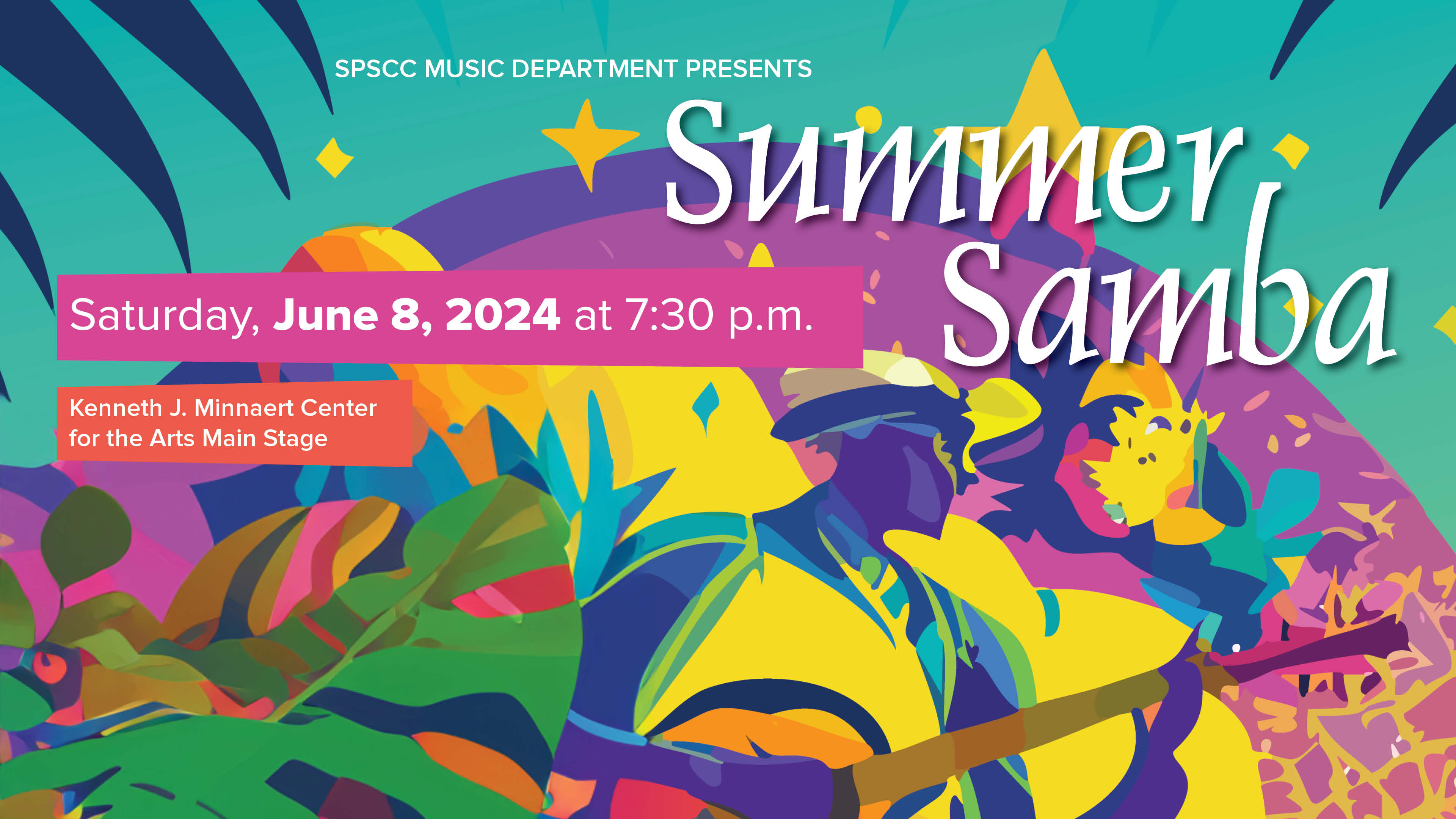 SPSCC Music Department Presents: Summer Samba on Saturday, June 8, 2024 at 7:30 p.m. at the Kenneth J. Minnaert Center for the Arts Main Stage