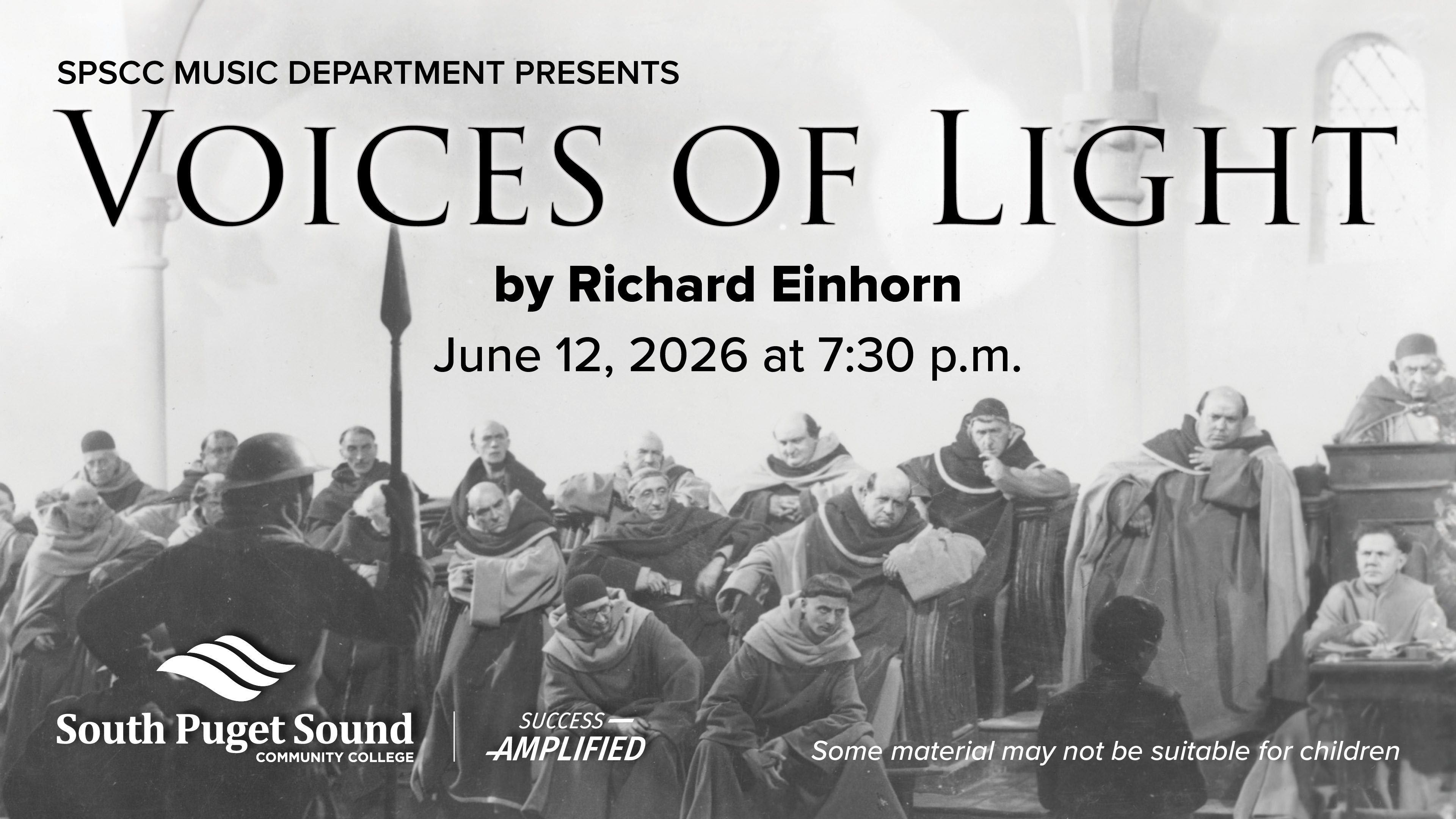 SPSCC Music Department presents Voices of Light by Richard Einhorn on June 12, 2026 at 7:30 p.m. Some material may not be suitable for children.