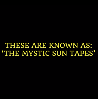 The Mystic Sun Tapes
