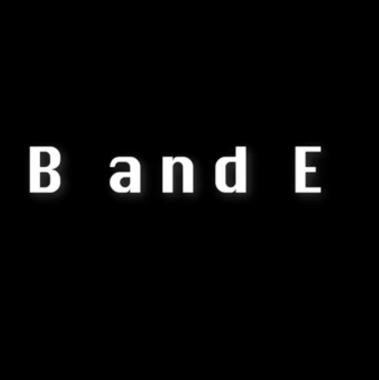 B & E